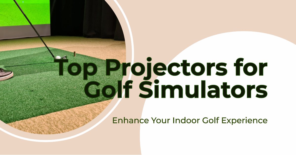 Best Projectors for Golf Simulator